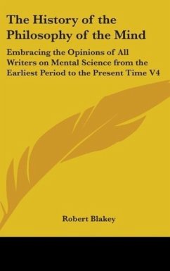 The History of the Philosophy of the Mind - Blakey, Robert