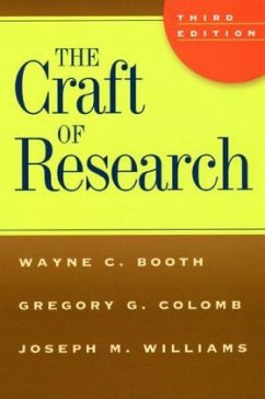 The Craft of Research - Booth, Wayne C.; Colomb, Gregory G.; Williams, Joseph M.