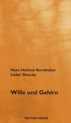 Wille und Gehirn - Kornhuber, Hans H;Deecke, Lüder