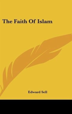 The Faith Of Islam - Sell, Edward