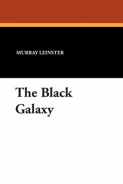 The Black Galaxy - Leinster, Murray