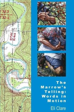 The Marrow's Telling: Words in Motion - Clare, Eli