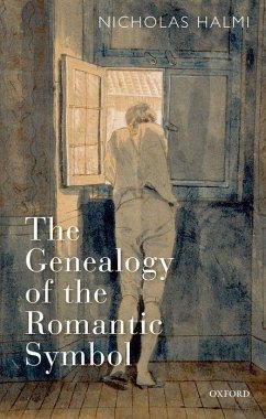 The Genealogy of the Romantic Symbol - Halmi, Nicholas