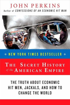 The Secret History of the American Empire - Perkins, John