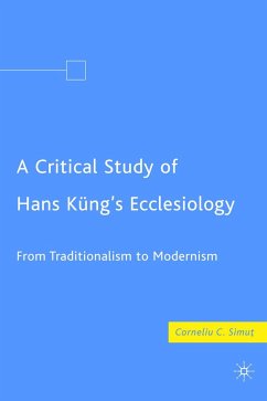 A Critical Study of Hans Küng's Ecclesiology - Simut, C.