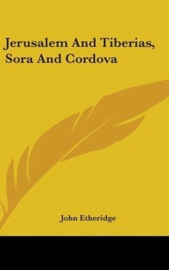 Jerusalem And Tiberias, Sora And Cordova - Etheridge, John