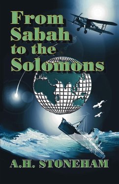 From Sabah to the Solomons - Stoneham, A. H.