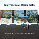 San Francisco's Mosaic Walls San Francisco's Mosaic Walls