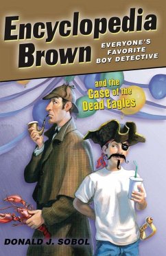 Encyclopedia Brown and the Case of the Dead Eagles - Sobol, Donald J