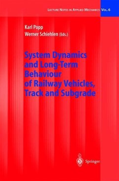 System Dynamics and Long-Term Behaviour of Railway Vehicles, Track and Subgrade - Popp, Karl / Schiehlen, Werner (eds.)