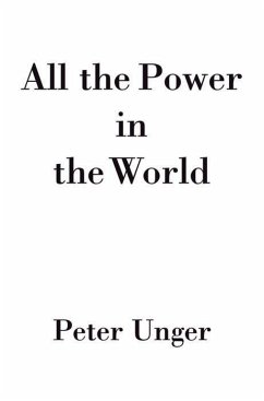 All the Power in the World - Unger, Peter