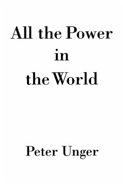 All the Power in the World - Unger, Peter