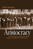 The Naval Aristocracy The Naval Aristocracy