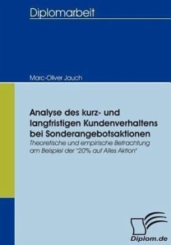 Analyse des kurz- und langfristigen Kundenverhaltens bei Sonderangebotsaktionen - Jauch, Marc-Oliver