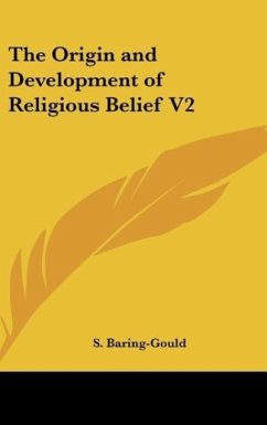 The Origin and Development of Religious Belief V2