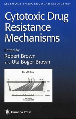 Cytotoxic Drug Resistance Mechanisms - Brown, Robert / Böger-Brown, Uta (eds.)