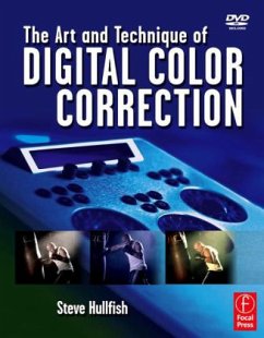 The Art and Technique of Digital Color Correction, w. DVD-ROM - Hullfish, Steve