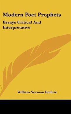 Modern Poet Prophets - Guthrie, William Norman