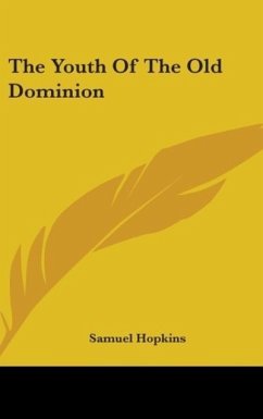 The Youth Of The Old Dominion - Hopkins, Samuel