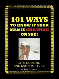 101 Ways to Know If Your Man Is Cheating on You! - The Captain, Captain