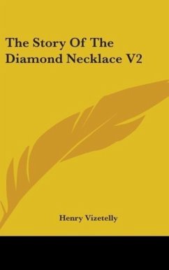 The Story Of The Diamond Necklace V2 - Vizetelly, Henry