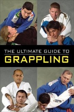 The Ultimate Guide to Grappling