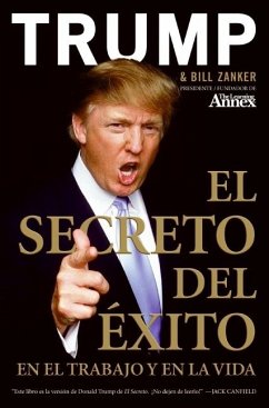 El Secreto del Éxito - Trump, Donald J; Zanker, Bill