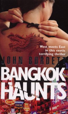 Bangkok Haunts - Burdett, John