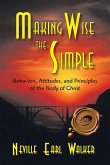Making Wise the Simple Making Wise the Simple