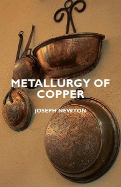 Metallurgy of Copper - Newton, Joseph