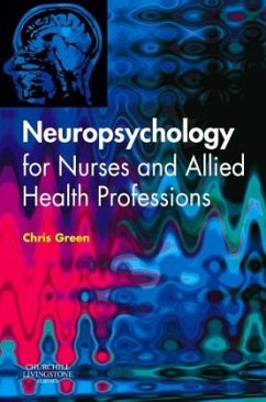 Neuropsychology for Nurses and Allied Health Professionals - Green, Chris