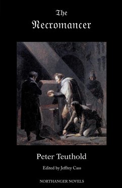 The Necromancer; or, The Tale of the Black Forest (Jane Austen Northanger Abbey Horrid Novels)