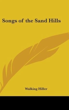 Songs of the Sand Hills - Hiller, Walking