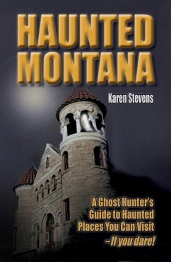 Haunted Montana - Stevens, Karen