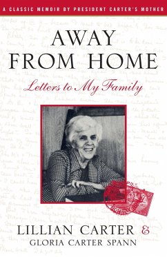 Away from Home: Letters to My Family - Carter, Lillian; Spann, Gloria Carter