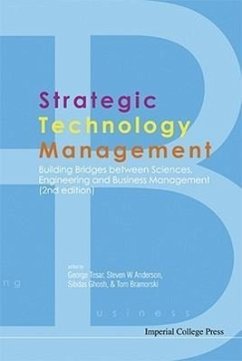 Strategic Technology Management: Building Bridges Between Sciences, Engineering and Business Management (2nd Edition) - Anderson, Steven W; Bramorski, Tom