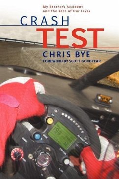 Crash Test: My Brother's Accident and the Race of Our Lives - Bye, Chris