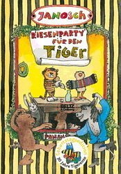 Riesenparty für den Tiger, Geburtsedition 30 Jahre Tigerente - Janosch