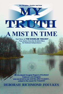 My Truth a Mist in Time - Foulkes, Deborah Richmond