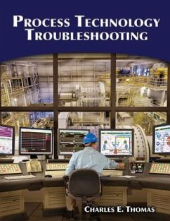 Process Technology Troubleshooting - Thomas, Charles