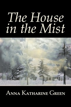 The House in the Mist by Anna Katharine Green, Fiction, Thrillers, Mystery & Detective, Literary - Green, Anna Katharine