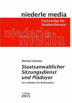 Staatsanwaltlicher Sitzungsdienst und Plädoyer - Schmitz, Michael