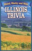 Illinois Trivia: Weird, Wacky and Wild