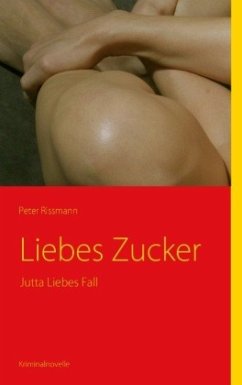 Liebes Zucker - Rissmann, Peter