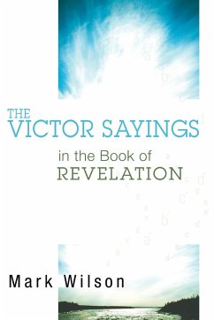 The Victor Sayings in the Book of Revelation - Wilson, Mark