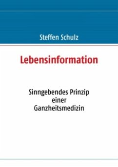 Lebensinformation - Schulz, Steffen