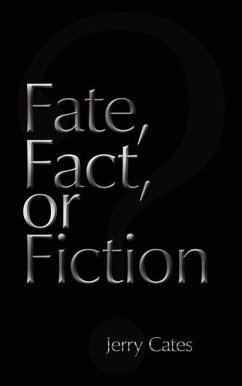 Fate, Fact, or Fiction - Cates, Jerry