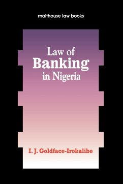 Law of Banking Nigeria - Goldface-Irokalibe, I. J.