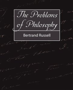 The Problems of Philosophy - Russell, Bertrand; Bertrand, Russell; Bertrand Russell