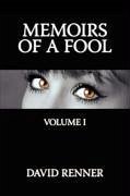 Memoirs of a Fool: Volume I